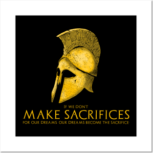 Ancient Spartan Warrior Helmet - Motivational Quote On Sacrifice Posters and Art